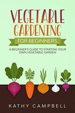 Vegetable gardening beginners for sale  San Diego