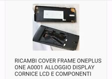 RICAMBI COVER FRAME ONEPLUS ONE A0001 ALLOGGIO DISPLAY CORNICE LCD E COMPONENTI comprar usado  Enviando para Brazil