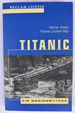 Titanic medienmythos werner gebraucht kaufen  Ehrenfriedersdorf