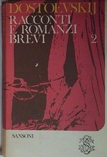 Dostoevskij racconti romanzi usato Dostoevskij racconti romanzi usato  Italia