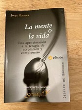 LA MENTE O LA VIDA. UNA APROXIMACION A LA TERAPIA DE By Jorge Barraca - Good comprar usado  Enviando para Brazil