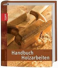 Handbuch holzarbeiten forreste gebraucht kaufen  Berlin