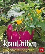 Kraut rüben biogärtnern gebraucht kaufen  Berlin