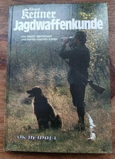 Eduard kettner jagdwaffenkunde gebraucht kaufen  St.Oswald