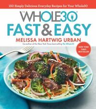 Whole30 fast easy for sale  Aurora