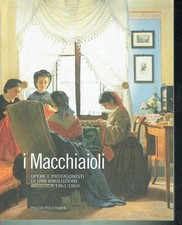 Macchiaioli opere protagonisti usato  Italia