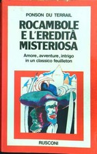 Rocambole eredita misteriosa usato  Italia