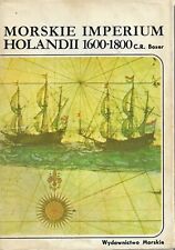 C. R. Boxer MORSKIE IMPERIUM HOLANDII 1600 - 1800 na sprzedaż  PL