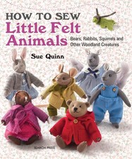 How to Sew Little Felt Animals: Bears, Rabbits, Squirrels and other Woodland... segunda mano  Embacar hacia Mexico