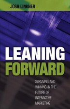 LEANING FORWARD: SURVIVING/WINNING IN THE FUTURE OF By Josh Linkner - Hardcover, usado comprar usado  Enviando para Brazil