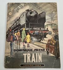Dominique prend train d'occasion  Loches