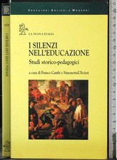 Silenzi dell educazione. usato  Ariccia