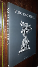 Libro volo scultura usato  Fonte Nuova