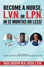 Become a Basic Nurse, LVN or LPN in 12 Months or Less! comprar usado  Enviando para Brazil