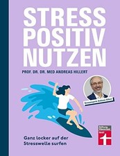 Stress positiv nutzen gebraucht kaufen  Stuttgart