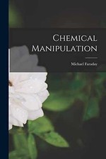 Usado, Chemical Manipulation - Paperback, by Faraday Michael - Very Good comprar usado  Enviando para Brazil