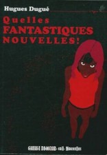 Fantastiques nouvelles hugues d'occasion  Hennebont