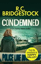 Condemned: 2 (DI Charley Mann Crime Thrillers),R.C. Bridgestock comprar usado Condemned: 2 (DI Charley Mann Crime Thrillers),R.C. Bridgestock comprar usado  Enviando para Brazil