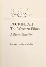 PAUL SEYDOR Signed Book - Peckinpah - The Western Films - 1997 First Edition comprar usado  Enviando para Brazil