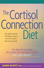 The Cortisol Connection Diet: The Breakthrough Program to Control Stress and... segunda mano  Embacar hacia Argentina