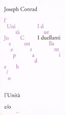 Duellanti. joseph conrad. usato  Italia