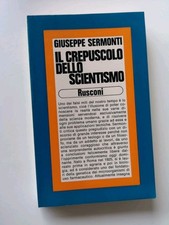 Crepuscolo dello scientismo usato  Villesse