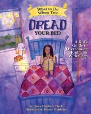 What to Do When You Dread Your Bed: A Kid's Guide to Overcoming Problems With S,, usado comprar usado  Enviando para Brazil