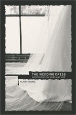 The Wedding Dress: Meditations on Word and Life by Howe, Fanny, usado comprar usado  Enviando para Brazil