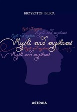 Myśli nad myślami. 444 aforyzmy, Krzysztof Bilica na sprzedaż  PL