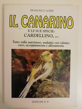 Canarino sue specie usato  Italia