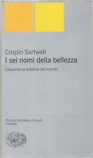 Crispin sartwell. sei usato  Firenze