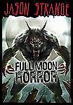 Full Moon Horror by Strange, Jason comprar usado  Enviando para Brazil