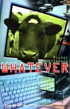 Whatever michel houellebecq. d'occasion  Expédié en Belgium