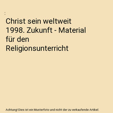 Christ weltweit 1998 gebraucht kaufen  Trebbin