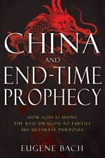 China and End-Time Prophecy: How God Is Using the Red Dragon to Fulfill His... comprar usado  Enviando para Brazil