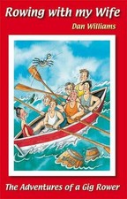 Rowing with my Wife: The Adventures of a Gig Rower by Williams, Dan Paperback, używany na sprzedaż  Wysyłka do Poland