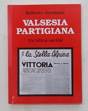 Gremmo valsesia partigiana. usato  Vercelli