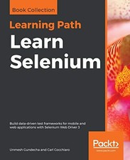 LEARN SELENIUM: BUILD DATA-DRIVEN TEST FRAMEWORKS FOR By Unmesh Gundecha & Carl comprar usado  Enviando para Brazil