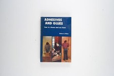 Adhesive And Glues: How To Choose And Use Them by Robert S. Miller segunda mano  Embacar hacia Mexico