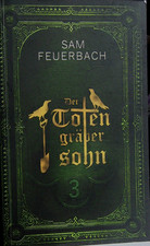 Totengräbersohn sam feuerbach gebraucht kaufen  Neuruppin