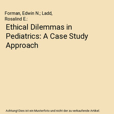 Ethical dilemmas pediatrics gebraucht kaufen  Trebbin
