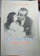 Felice sciosciammocca mio usato  Bergamo