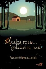 A cal�a rosa e a geladeira azul (Paperback or Softback) comprar usado  Enviando para Brazil
