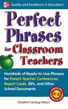 Perfect Phrases for Classroom Teachers: Hundreds of Ready-to-Use Phrases for... comprar usado  Enviando para Brazil