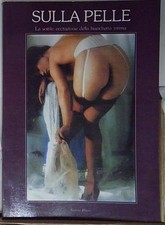 . SULLA PELLE. LA SOTTILE ECCITAZIONE DELLA BIANCHERIA INTIMA Venus Press na sprzedaż  Wysyłka do Poland