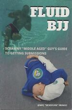 Fluid BJJ: by Karel Silver Fox Pravec Scrawny "Middle Aged" Guy's Guide comprar usado  Enviando para Brazil