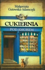 Cukiernia pod Amorem 2 Cieslakowie,Malgorzata Gutowska-Adamczyk-, używany na sprzedaż  Wysyłka do Poland