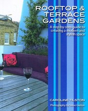 Rooftop and Terrace Gardens: A step-by-step guide to creating a modern and s... segunda mano  Embacar hacia Mexico