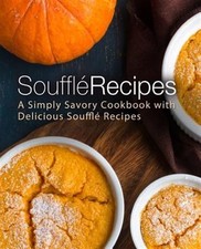 Souffle recipes simply for sale  Jessup