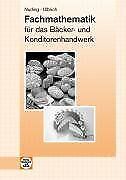 Fachmathematik bäcker kondito gebraucht kaufen  Berlin